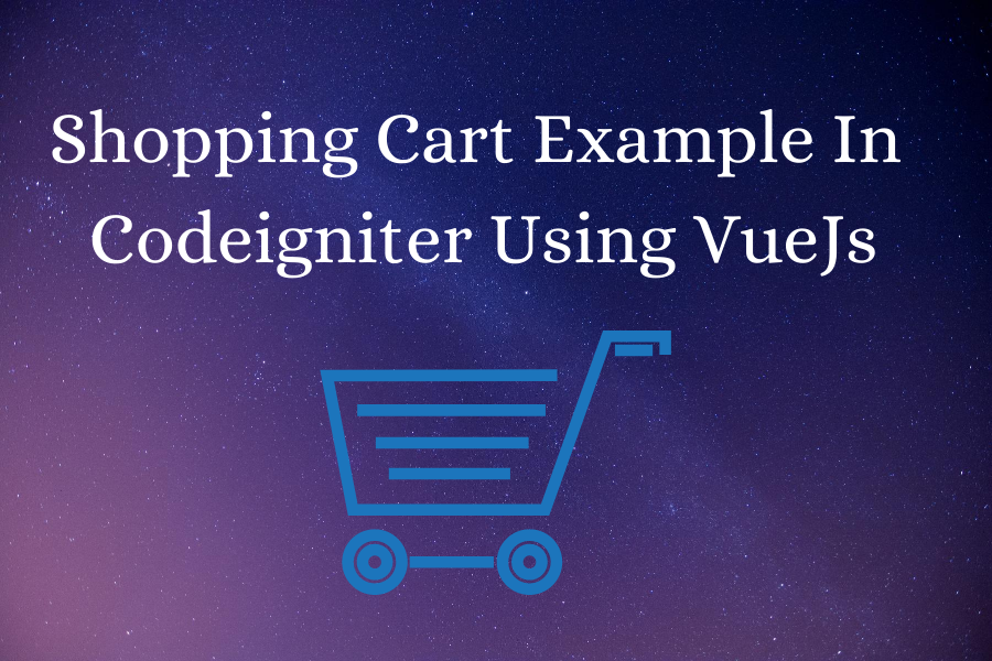 Shopping-Cart-Example-In-Codeigniter-Using-VueJs