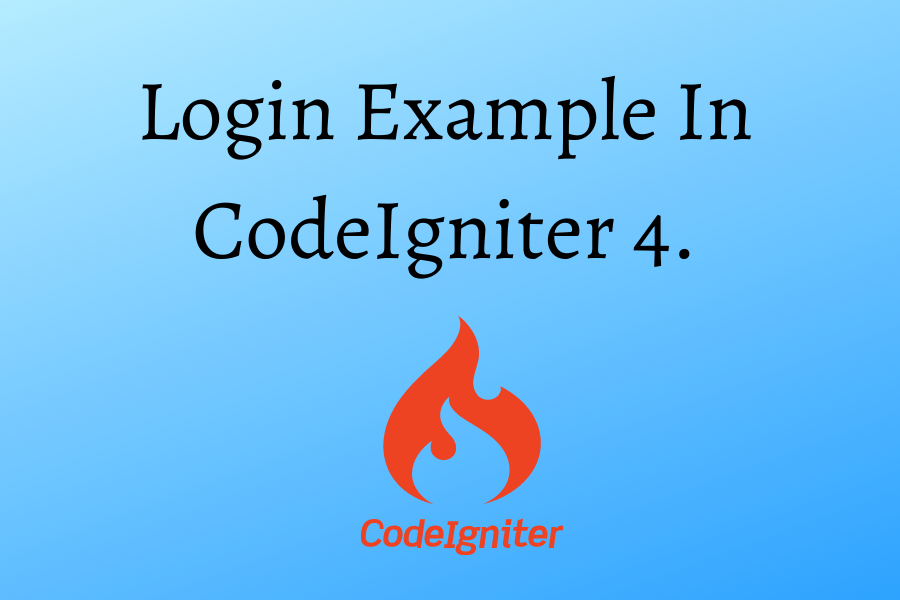 Login Example In CodeIgniter 4.