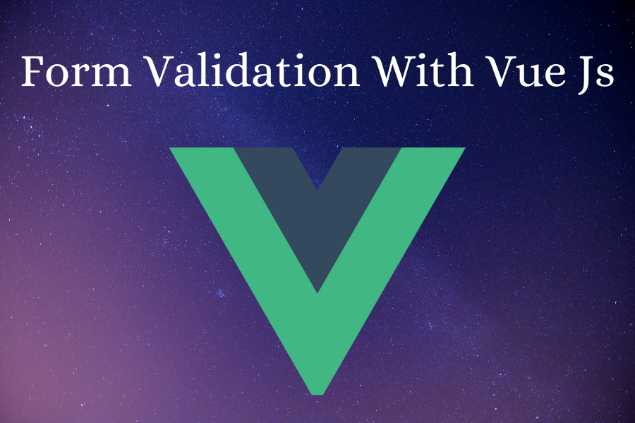 Валидация vue. Vue validate. Form validation. Валидация vue мерцает.