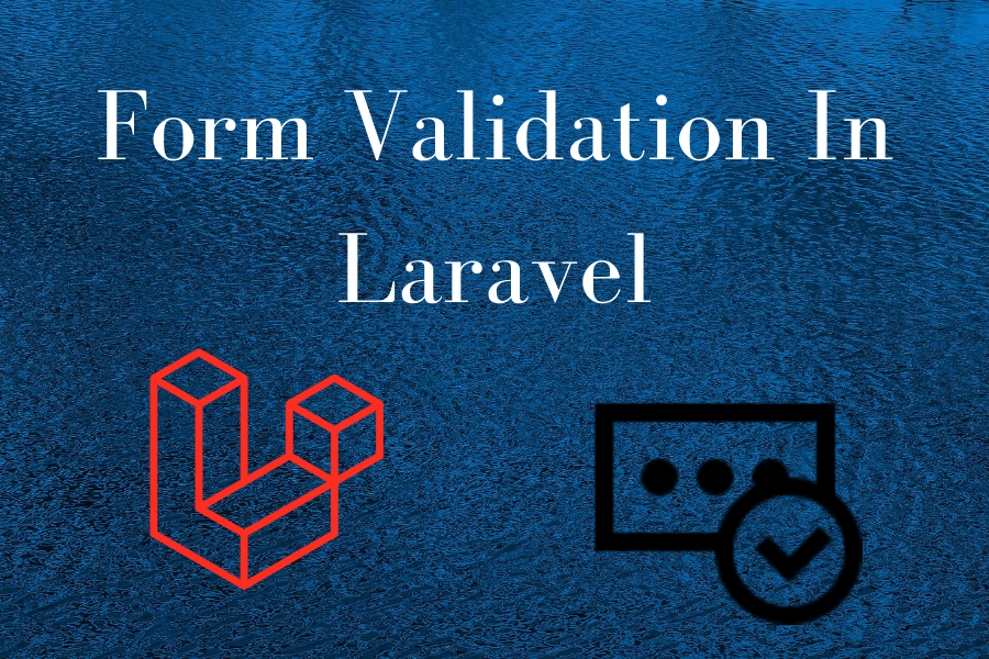 form-validation-in-laravel-laravel-form-validation