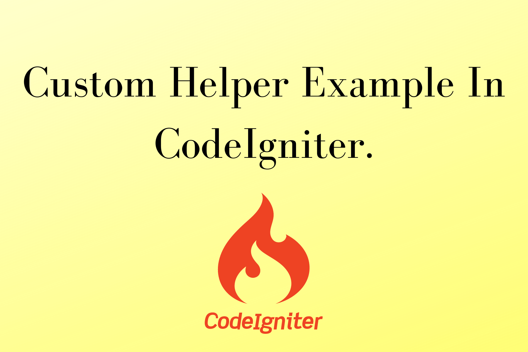 custom helper in codeigniter.