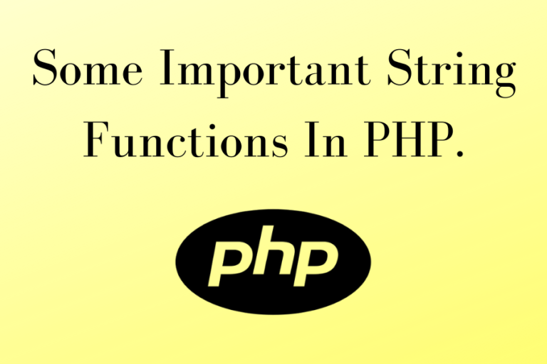 Some Important String Functions In PHP