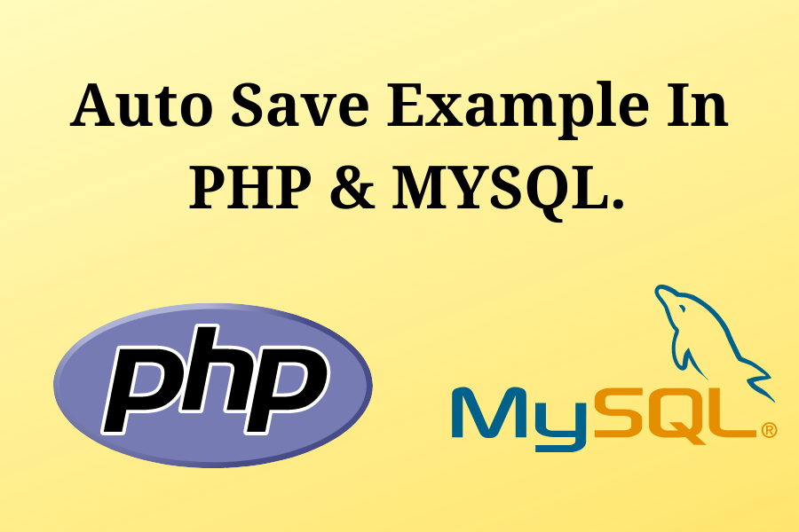 Auto Save Example In PHP & MYSQL..png