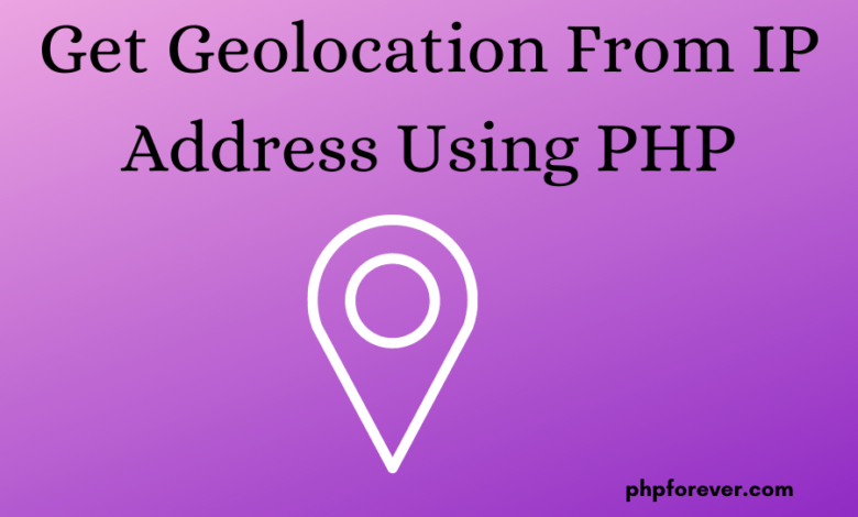 Get-Geolocation-from-IP-Address-Using-PHP