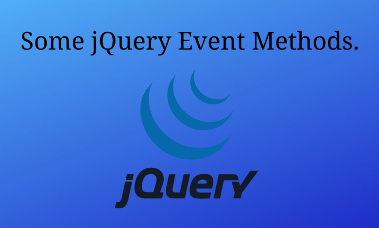 Some jQuery Event Methods..png